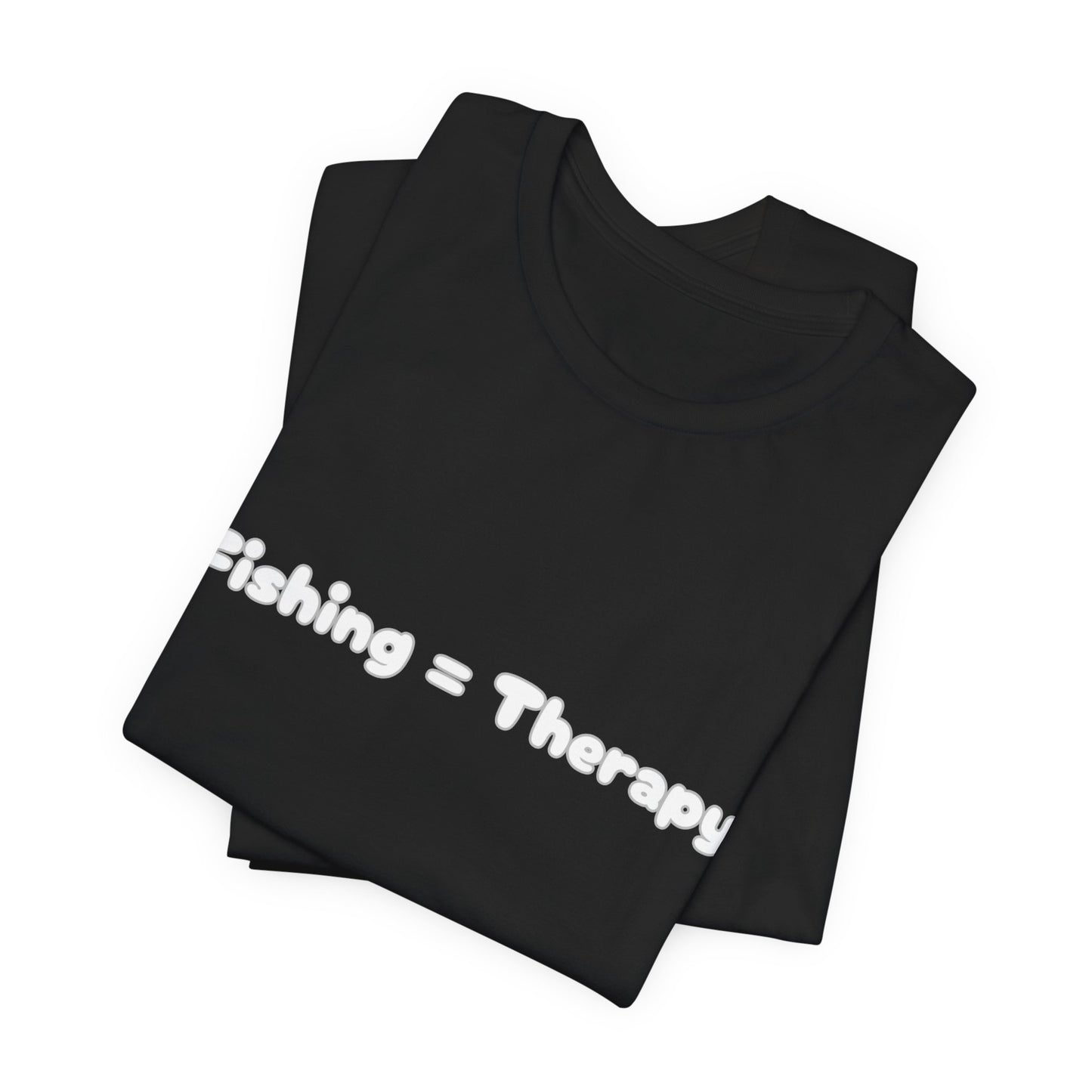 Unisex "Fishing = Therapy" Jersey Short Sleeve Tee.
