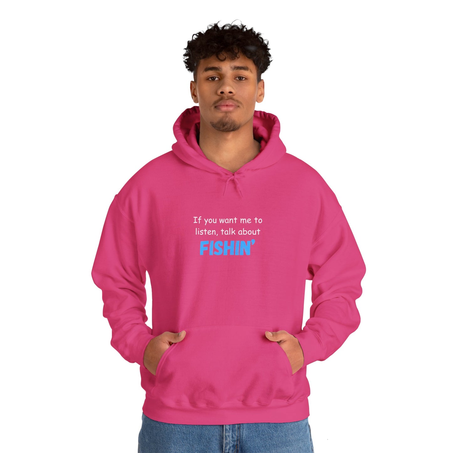 "If You Want Me to Listen, Talk About Fishin'" - Funny Fishing Hoodie for Outdoors Enthusiasts