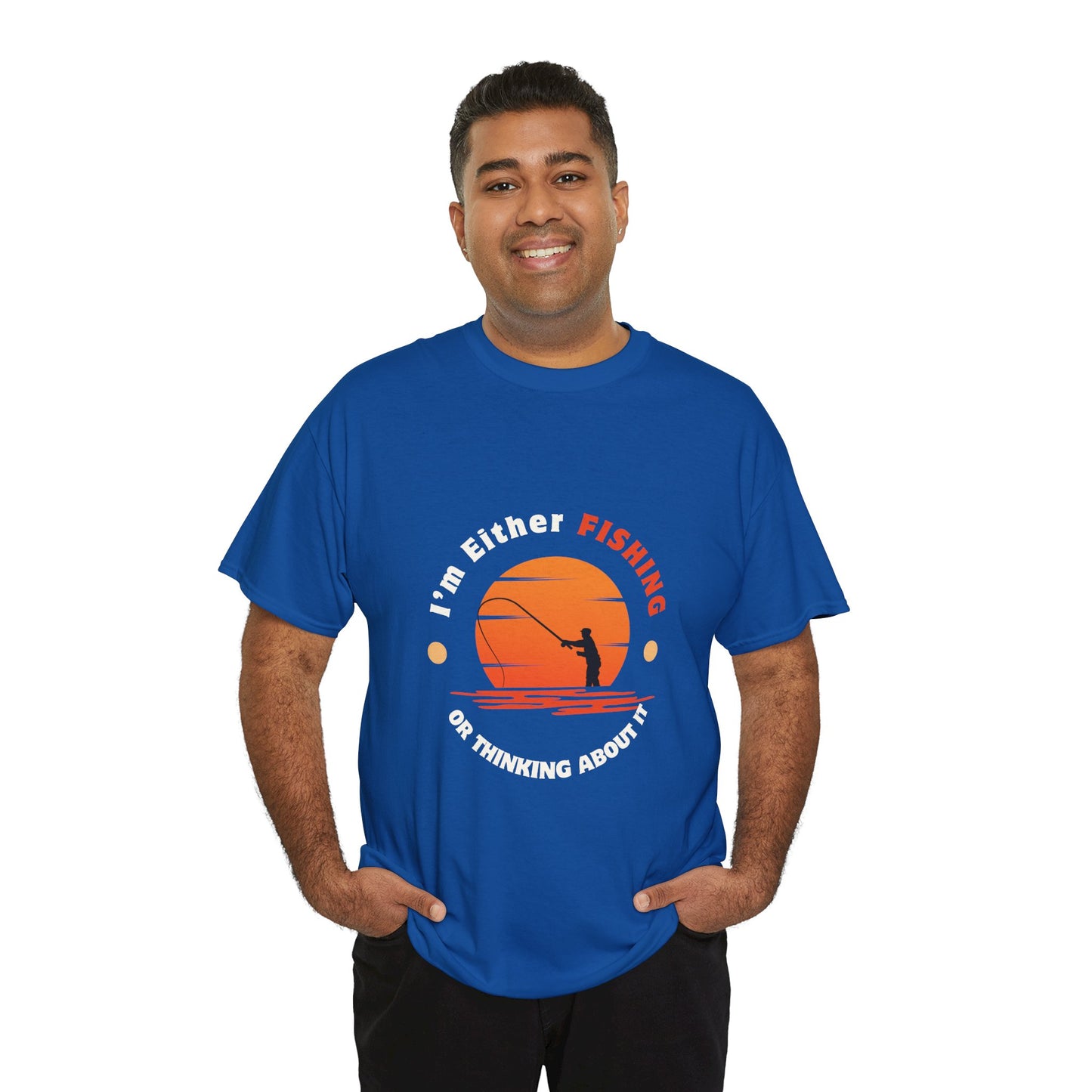 "I'm Either Fishing or Thinking About It" Unisex Heavy Cotton Tee - Relaxed Fit Fishing Apparel