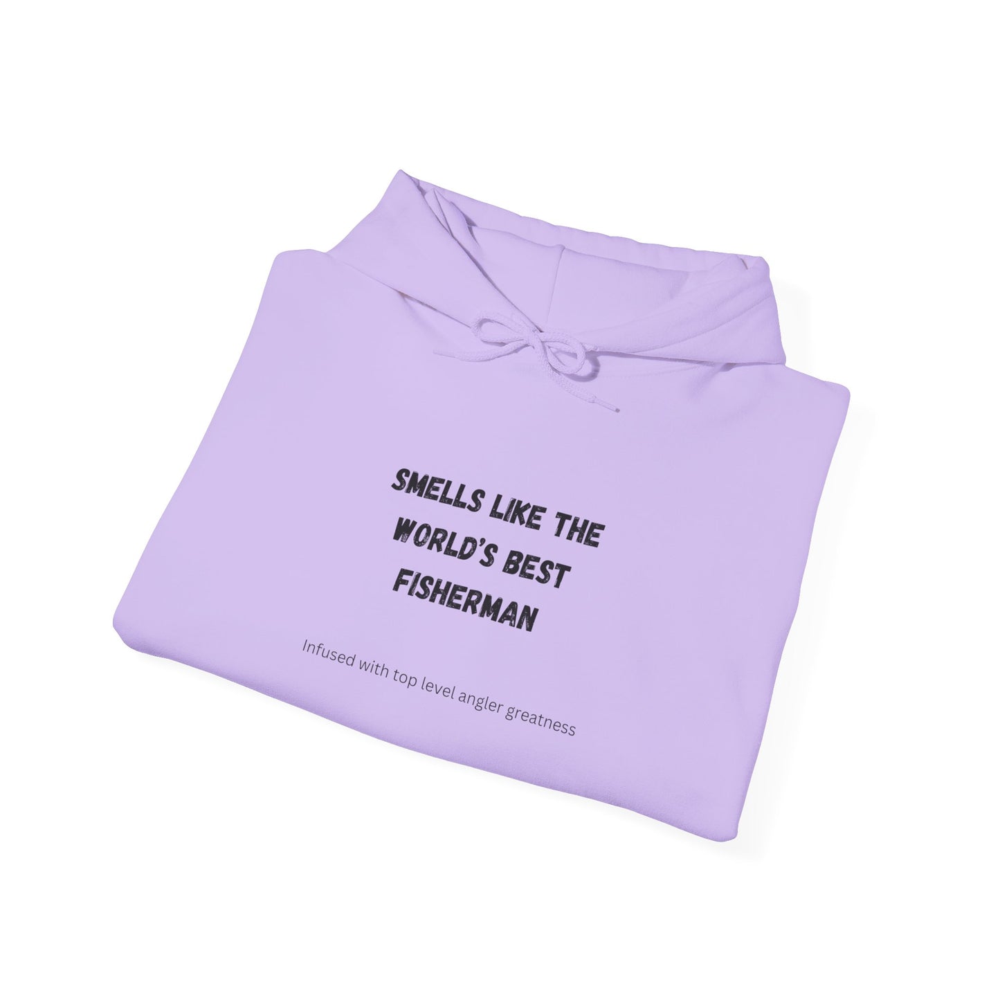 "Smells Like The World's Best Fisherman" Hoodie for Fishing Enthusiasts