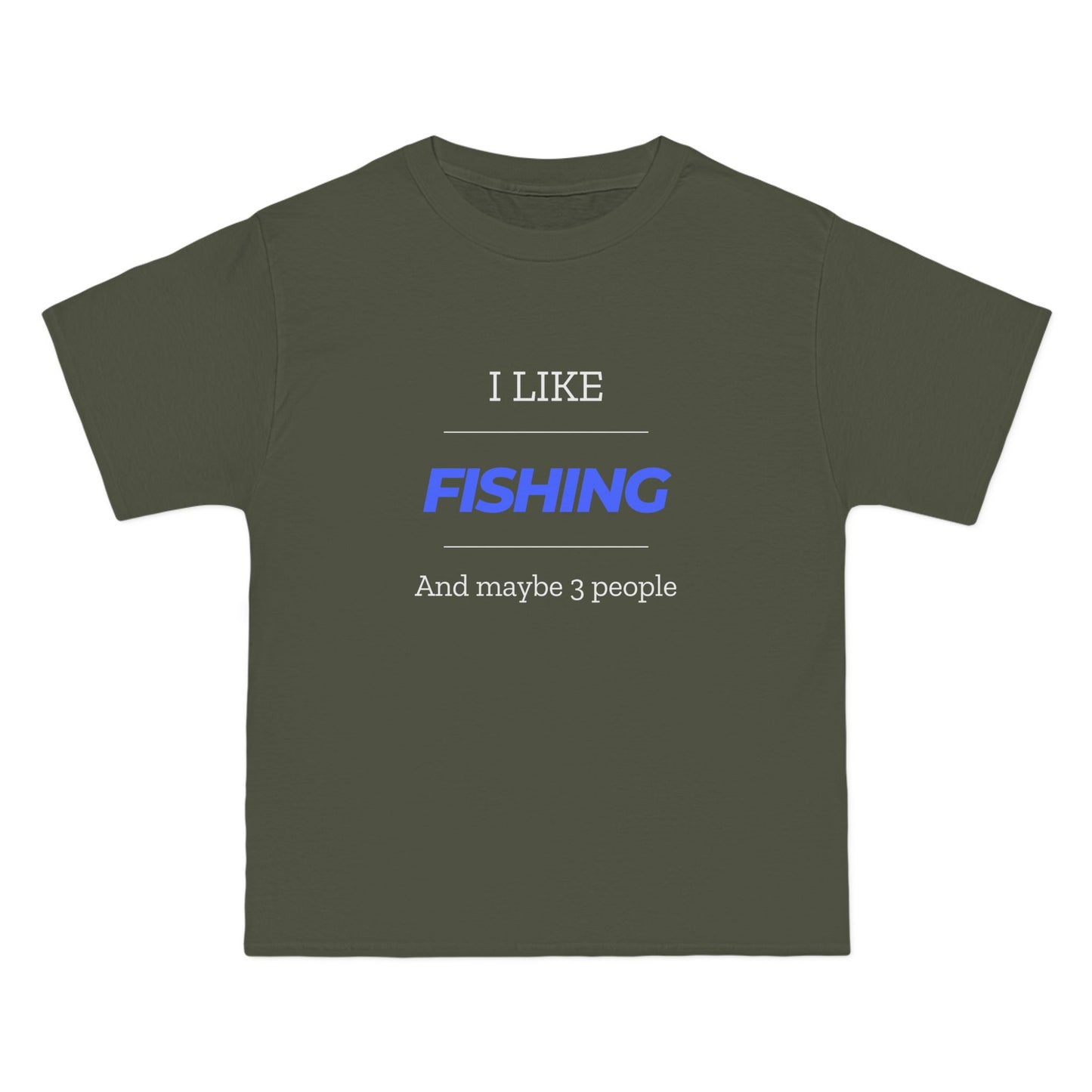 "I Like Fishing and Maybe 3 People" Beefy-T® Short-Sleeve T-Shirt. #fishing #fish #fisherman #outdoors #dadgift