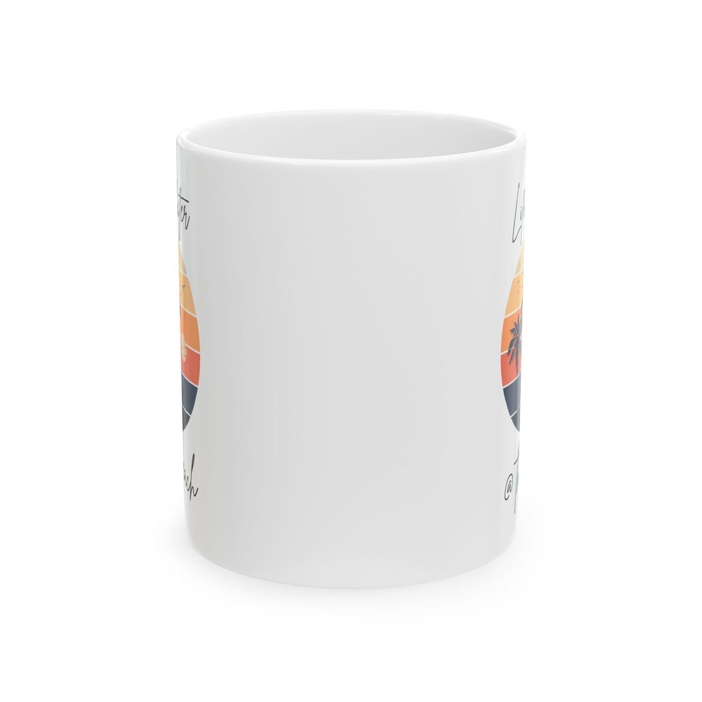 Tropical Sunset Ceramic Mug - "Life Is Better @ The Beach"