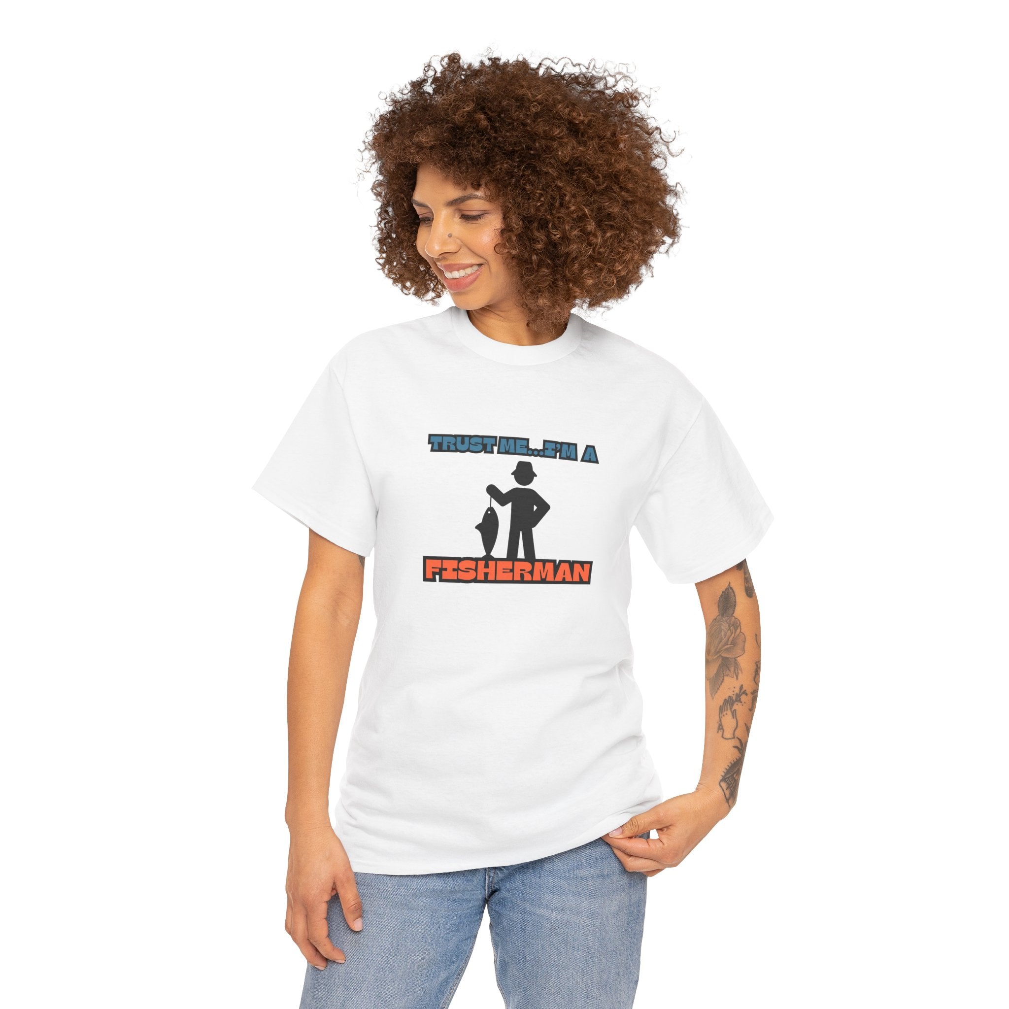 "Trust Me...I'm a Fisherman" Unisex Heavy Cotton Tee