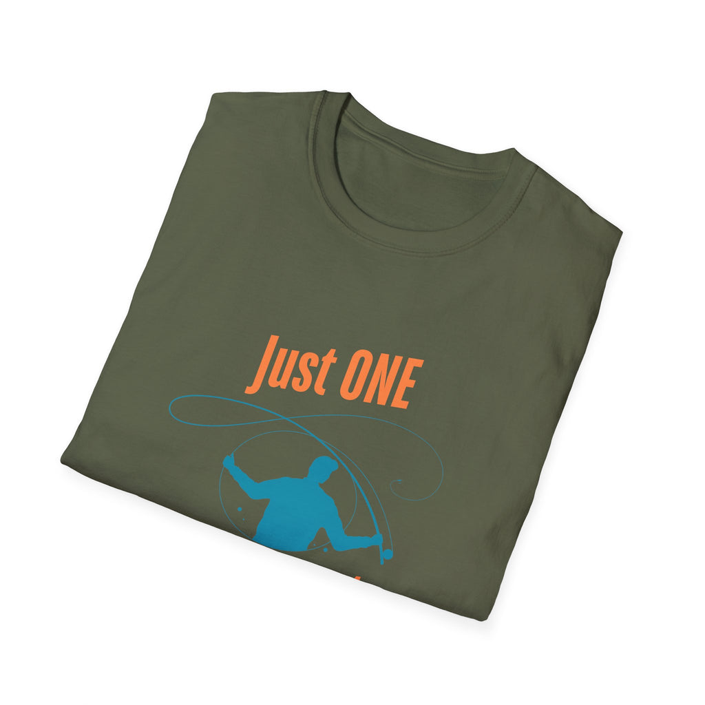 "Just ONE More Cast" Fishing T-Shirt - Unisex Softstyle Tee