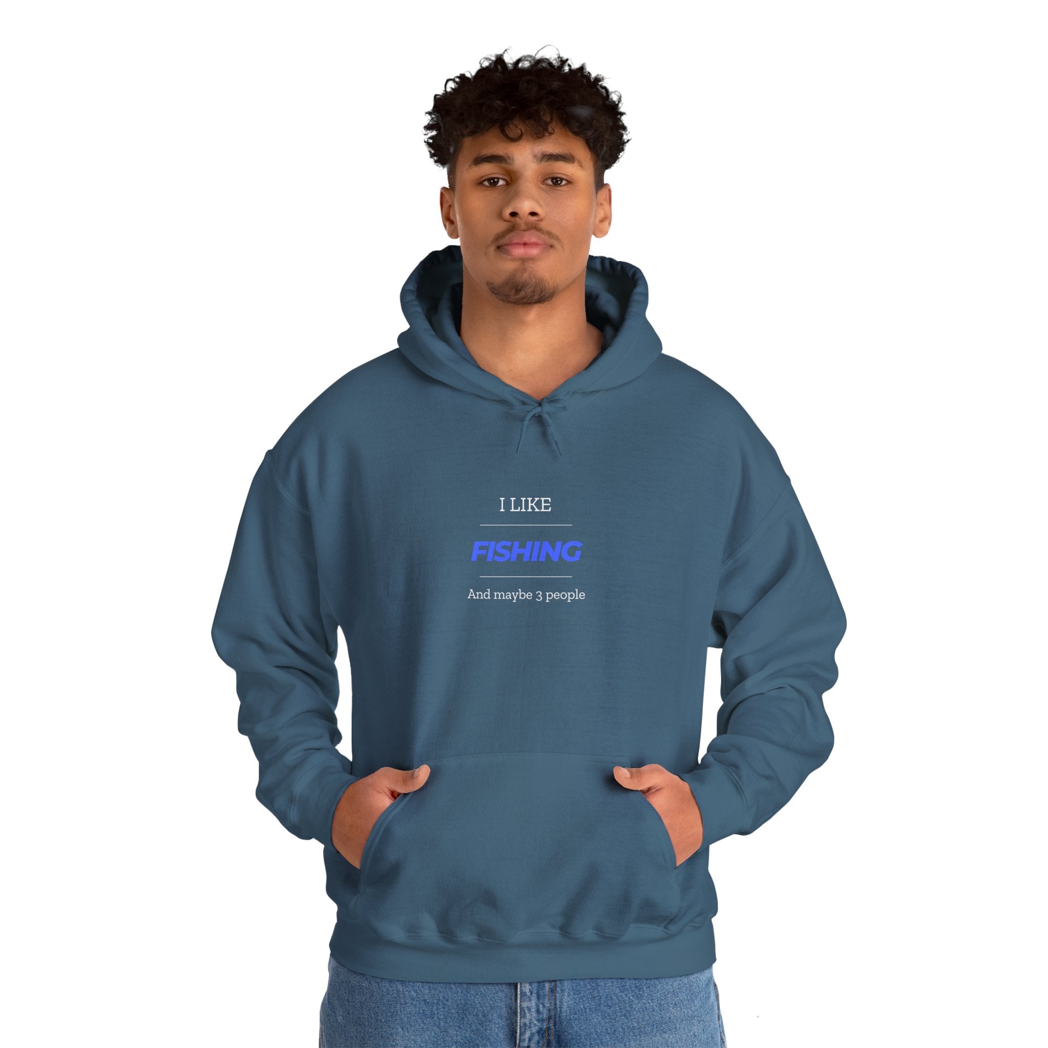 Fishing Enthusiast Hoodie - "I Like Fishing And Maybe 3 People"