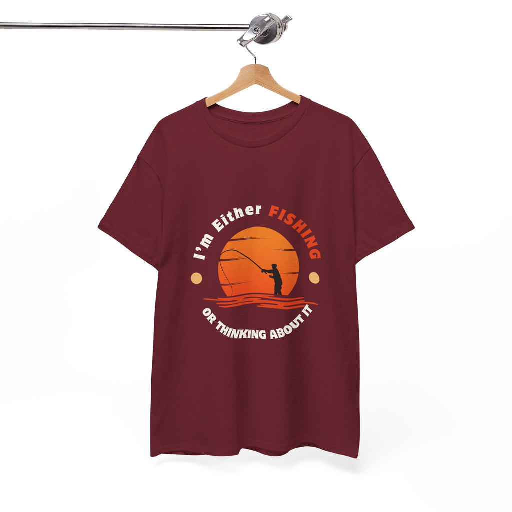 "I'm Either Fishing or Thinking About It" Unisex Heavy Cotton Tee - Relaxed Fit Fishing Apparel