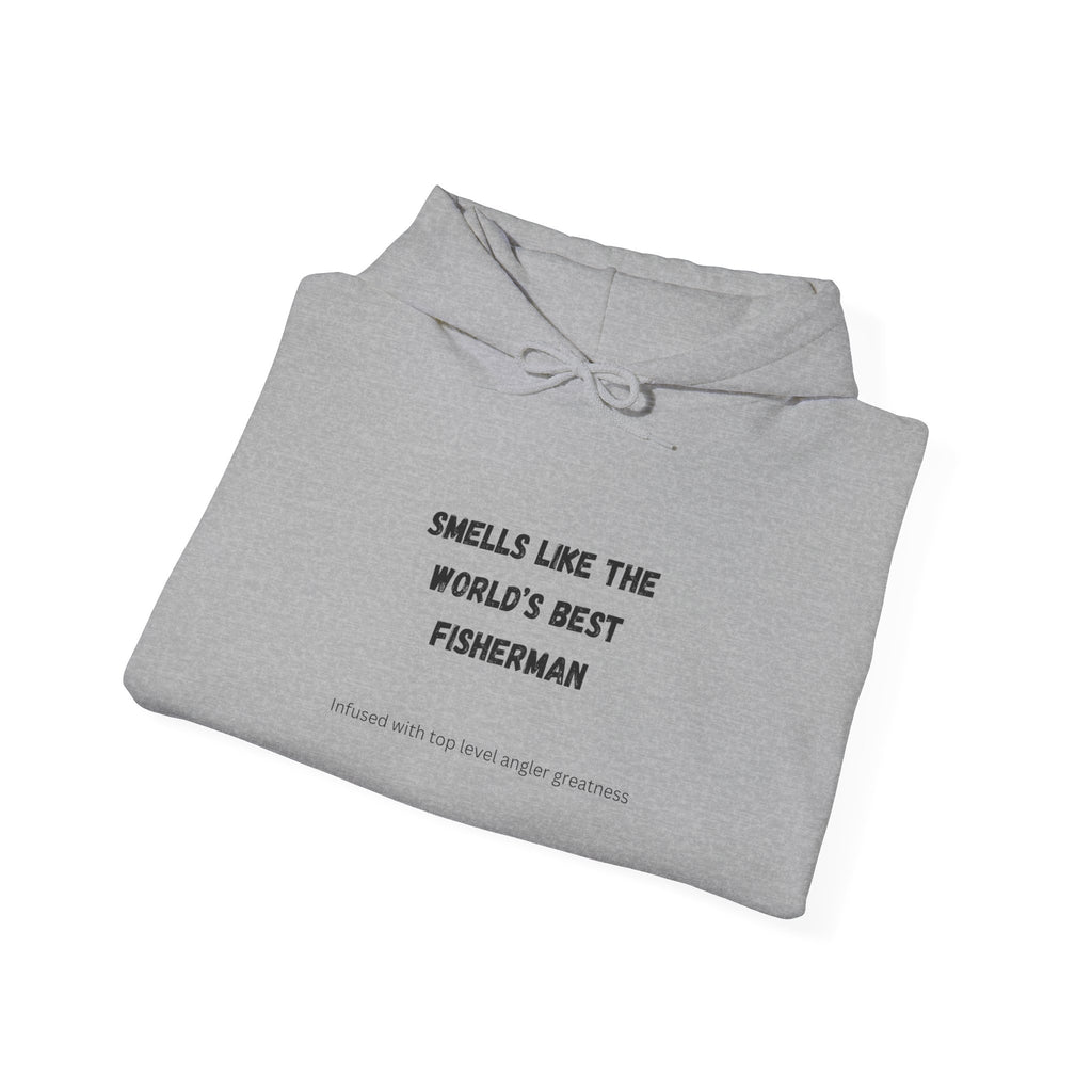"Smells Like The World's Best Fisherman" Hoodie for Fishing Enthusiasts