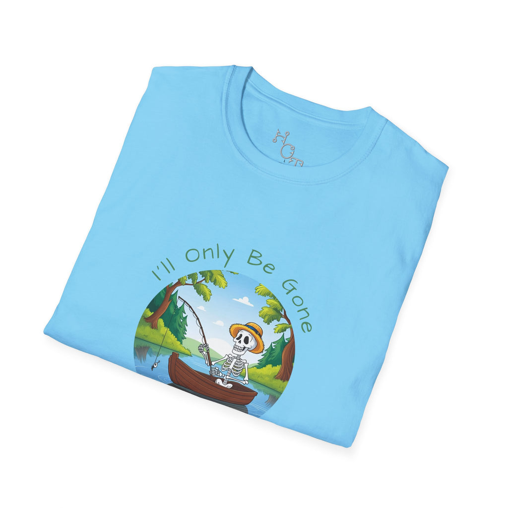 "I'll Only Be Gone A Couple Hours" Fishing Theme Unisex Softstyle T-Shirt – Perfect for Nature Lovers & Weekend Adventurers