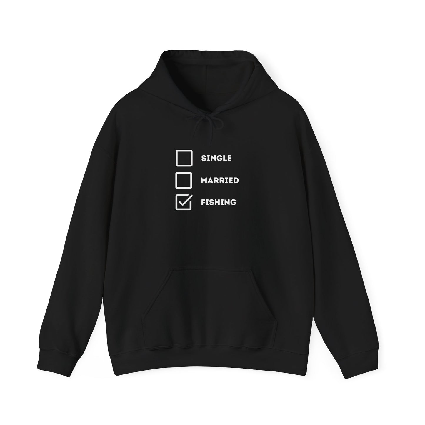 Fishing Humor Unisex Hoodie - "Single, Married, Fishing Checkbox" Design -Perfect for Anglers