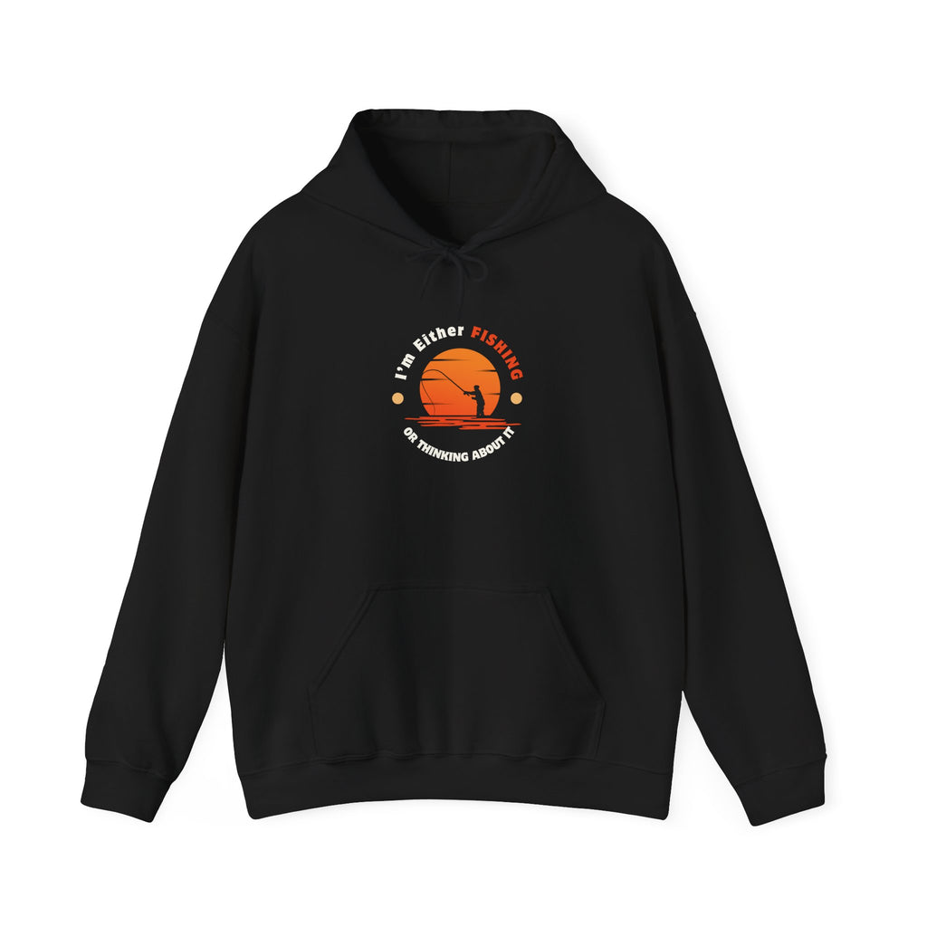 "I'm Either Fishing or Thinking About It" Funny Fishing Heavy Blend™ Hooded Sweatshirt — Gift for Anglers