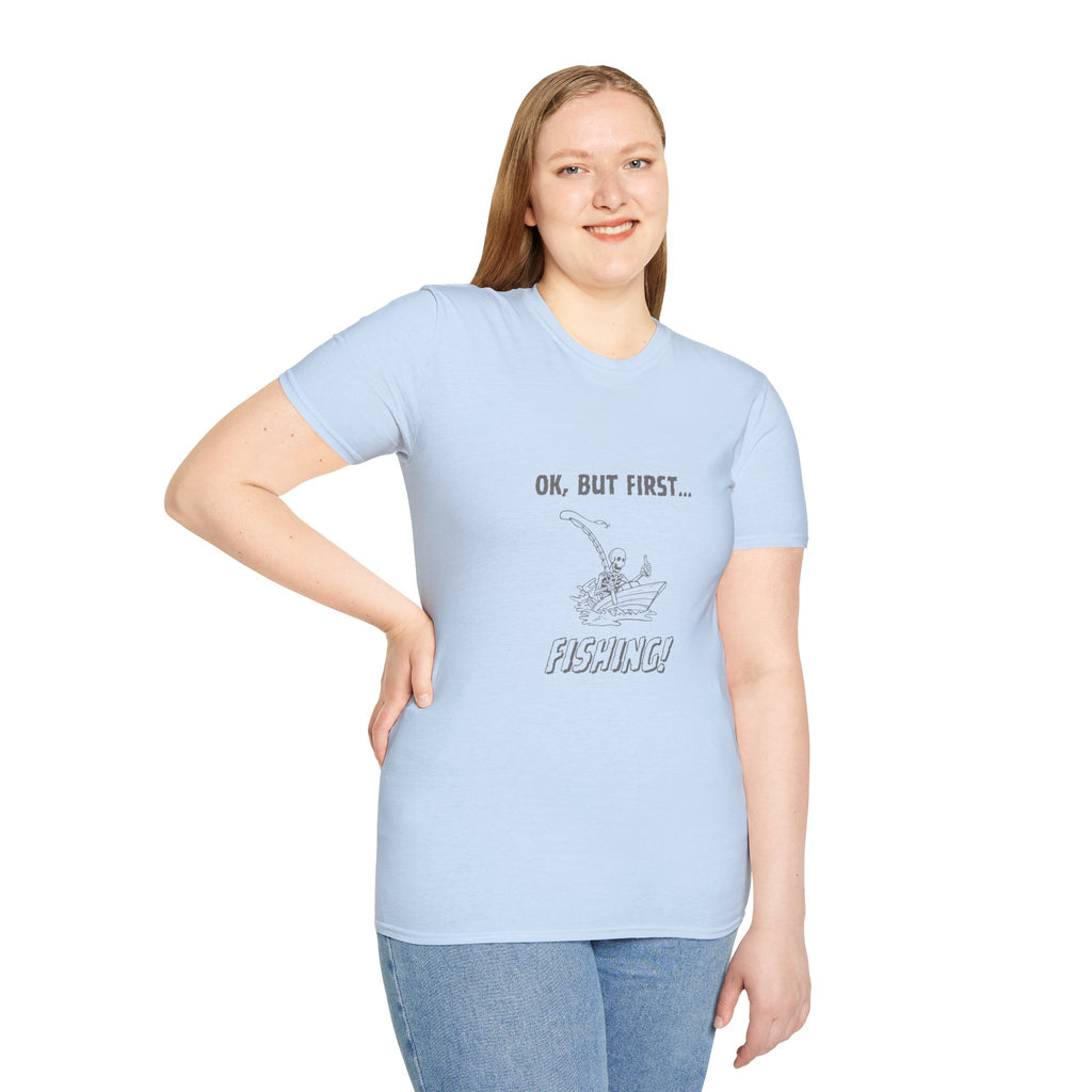 Fishing T-Shirt — "Ok, But First...Fishing!" Casual Angler Tee