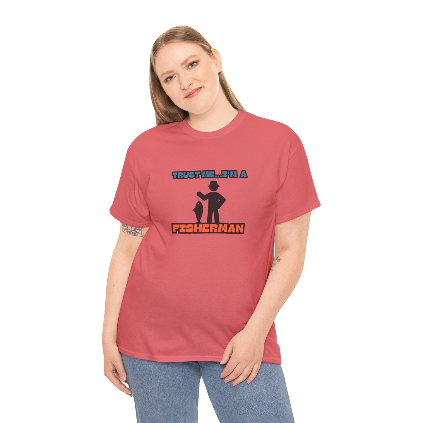 "Trust Me...I'm a Fisherman" Unisex Heavy Cotton Tee