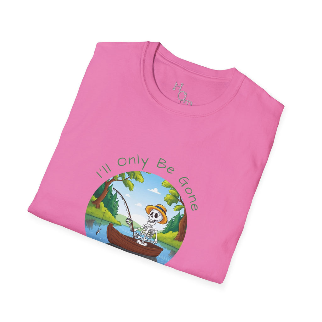 "I'll Only Be Gone A Couple Hours" Fishing Theme Unisex Softstyle T-Shirt – Perfect for Nature Lovers & Weekend Adventurers