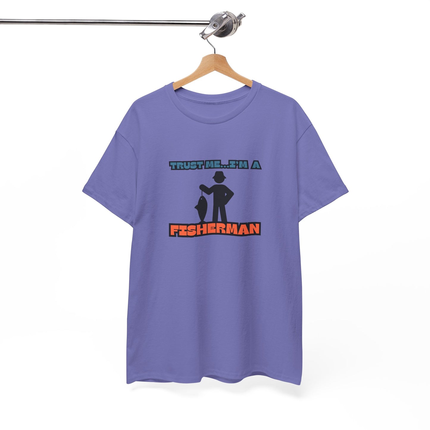 "Trust Me...I'm a Fisherman" Unisex Heavy Cotton Tee