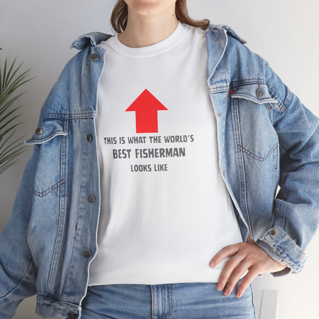Best Fisherman T-Shirt – "This Is What The World's Best Fisherman Looks Like" Arrow Tee