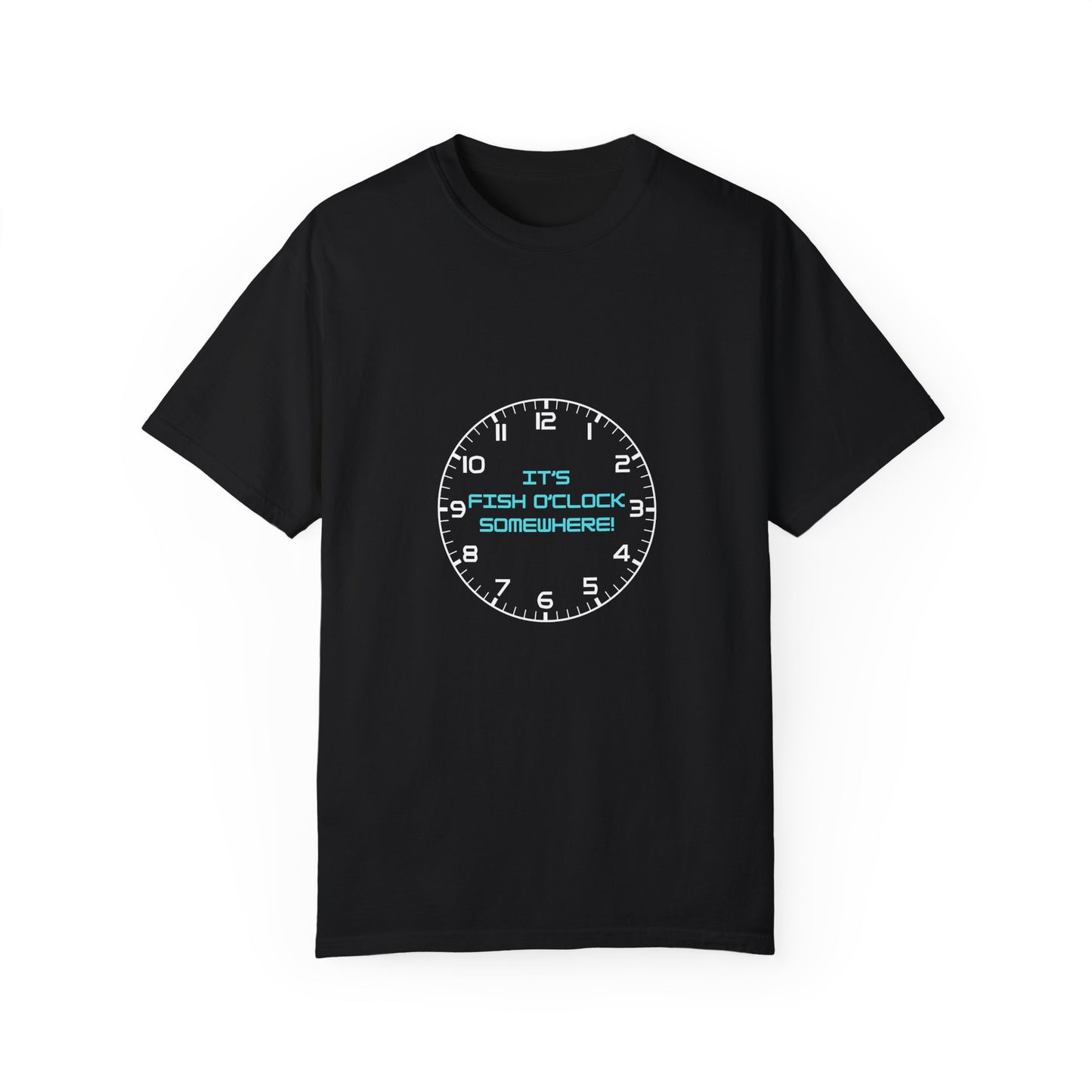 Unisex "It's Fish O'Clock Somewhere!" T-Shirt - Fun Garment-Dyed Tee for Fishing Lovers
