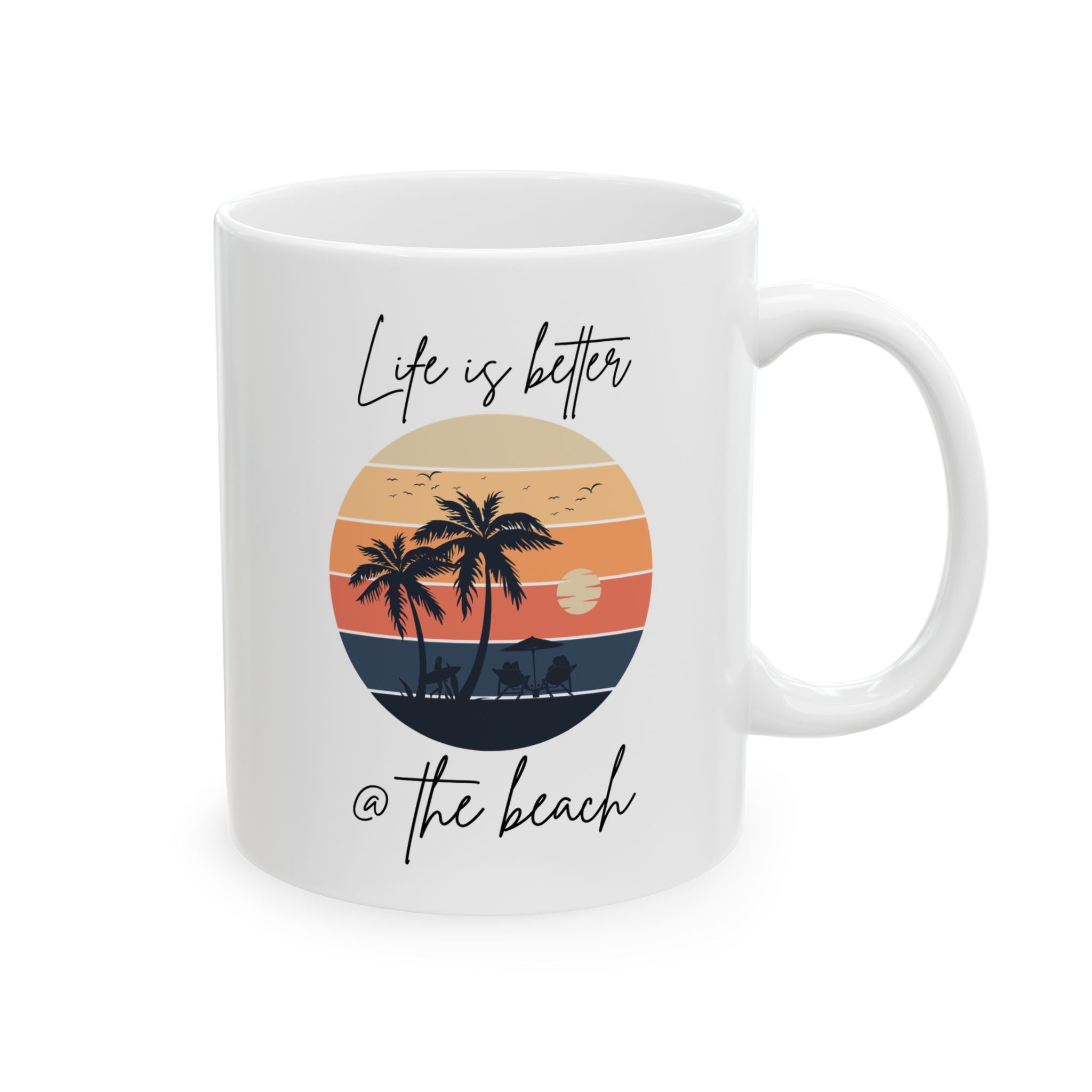 Tropical Sunset Ceramic Mug - "Life Is Better @ The Beach"