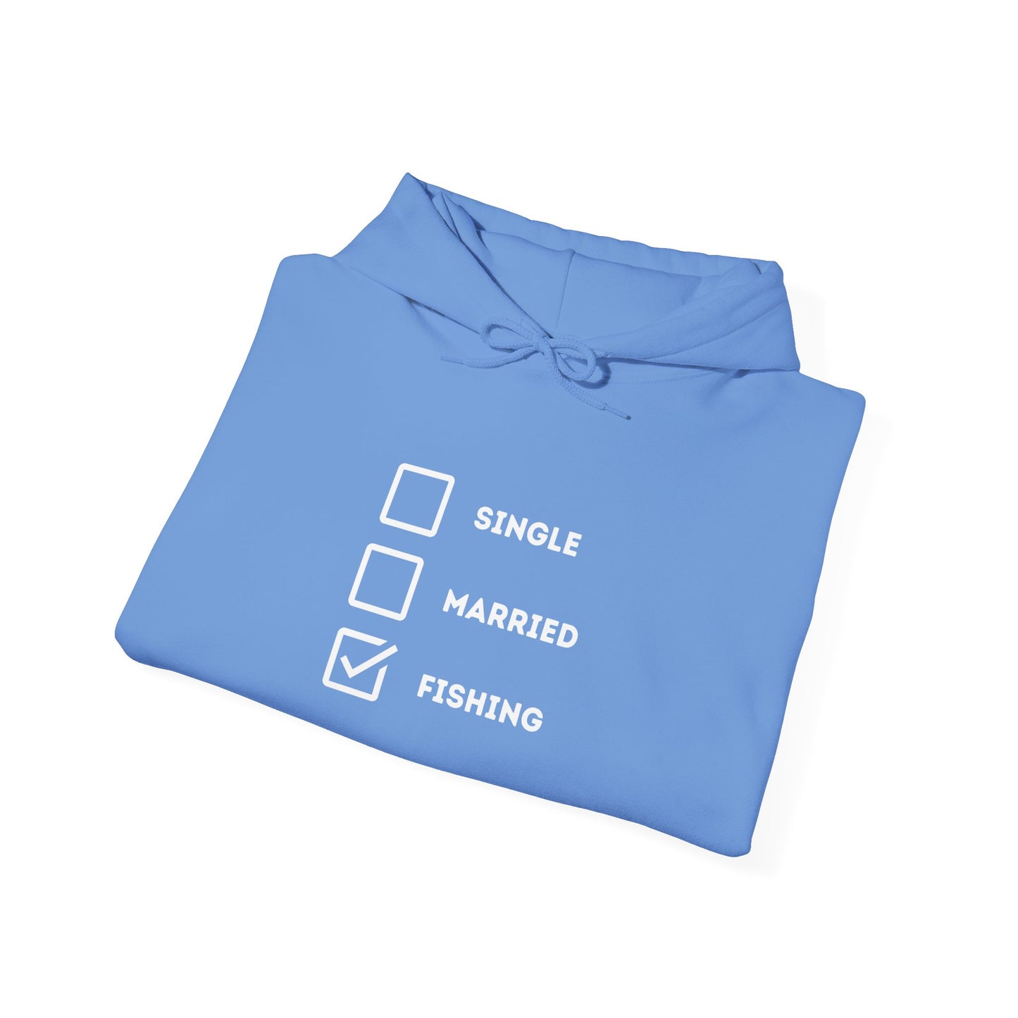 Fishing Humor Unisex Hoodie - "Single, Married, Fishing Checkbox" Design -Perfect for Anglers