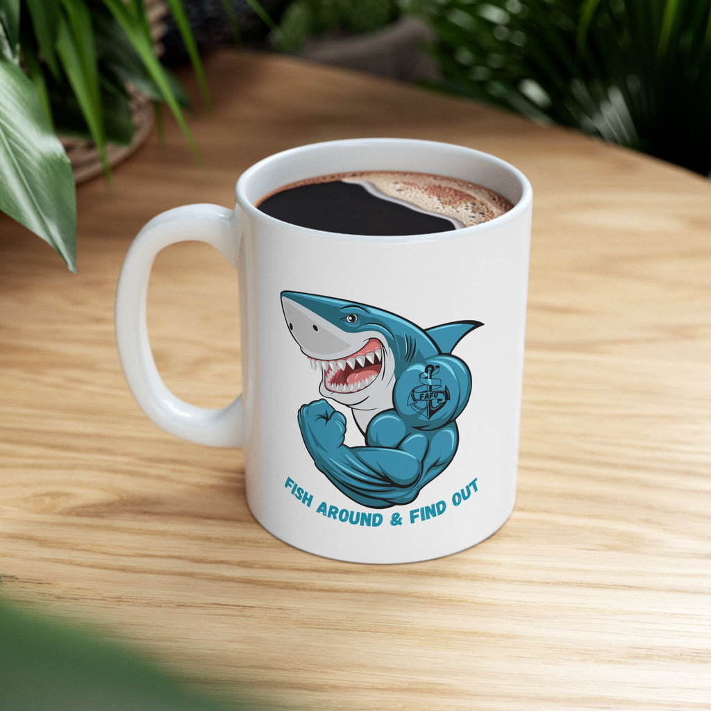 "FAFO - Fish Around and Find Out" Funny Fish Ceramic Mug - 11oz & 15oz