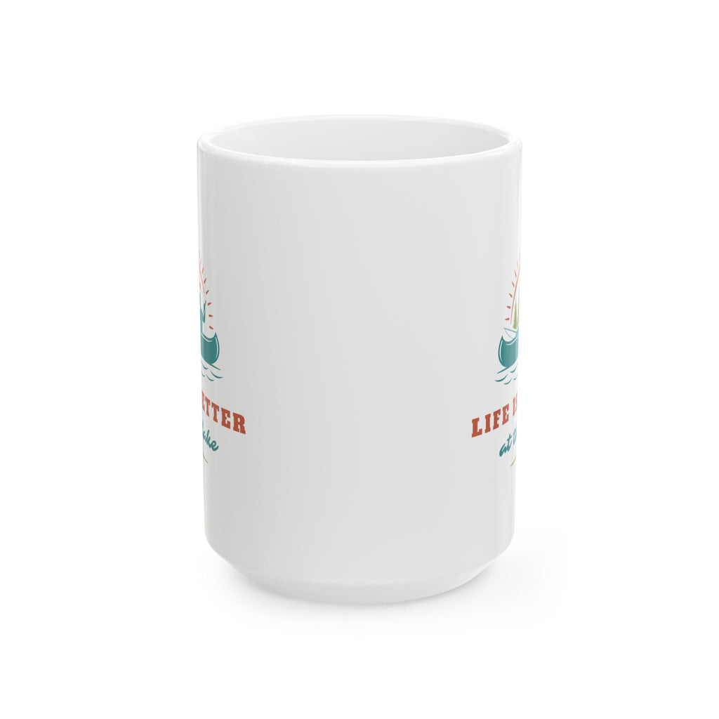 "Life Is Better At The Lake" Fishing Lifestyle Ceramic Mug (11oz/15oz) — Gift for Anglers