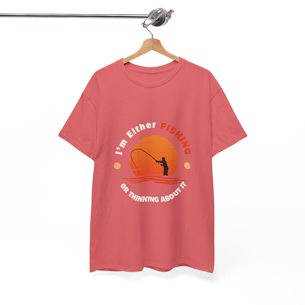 "I'm Either Fishing or Thinking About It" Unisex Heavy Cotton Tee - Relaxed Fit Fishing Apparel
