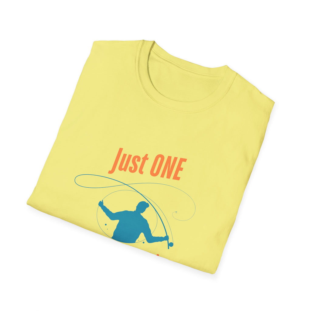 "Just ONE More Cast" Fishing T-Shirt - Unisex Softstyle Tee