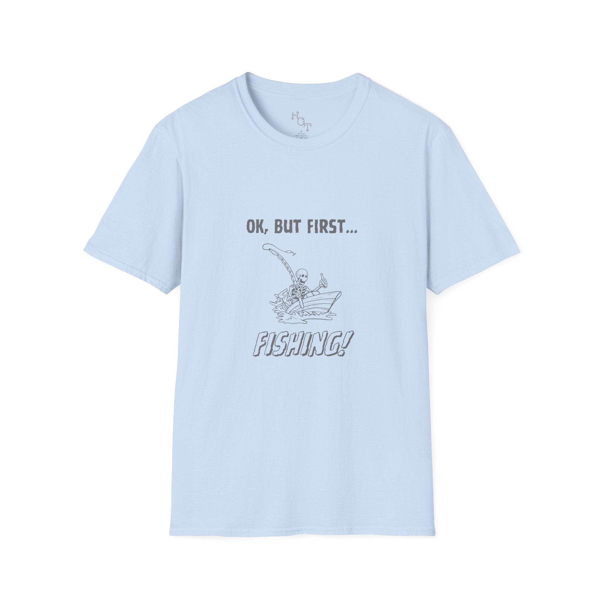 Fishing T-Shirt — "Ok, But First...Fishing!" Casual Angler Tee