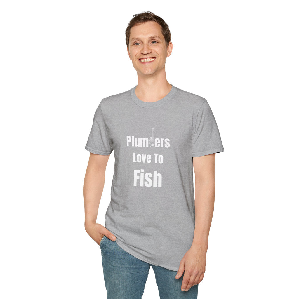 Plumbers Love To Fish T-Shirt – Funny Plumbing Dad Fisherman Gift