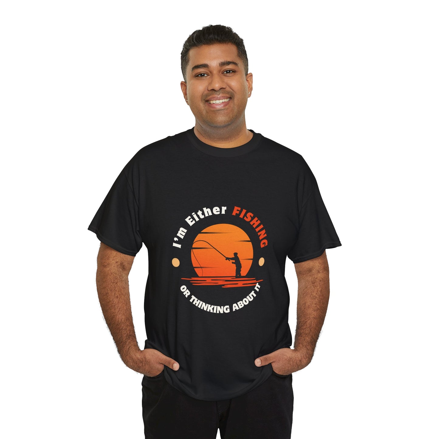 "I'm Either Fishing or Thinking About It" Unisex Heavy Cotton Tee - Relaxed Fit Fishing Apparel