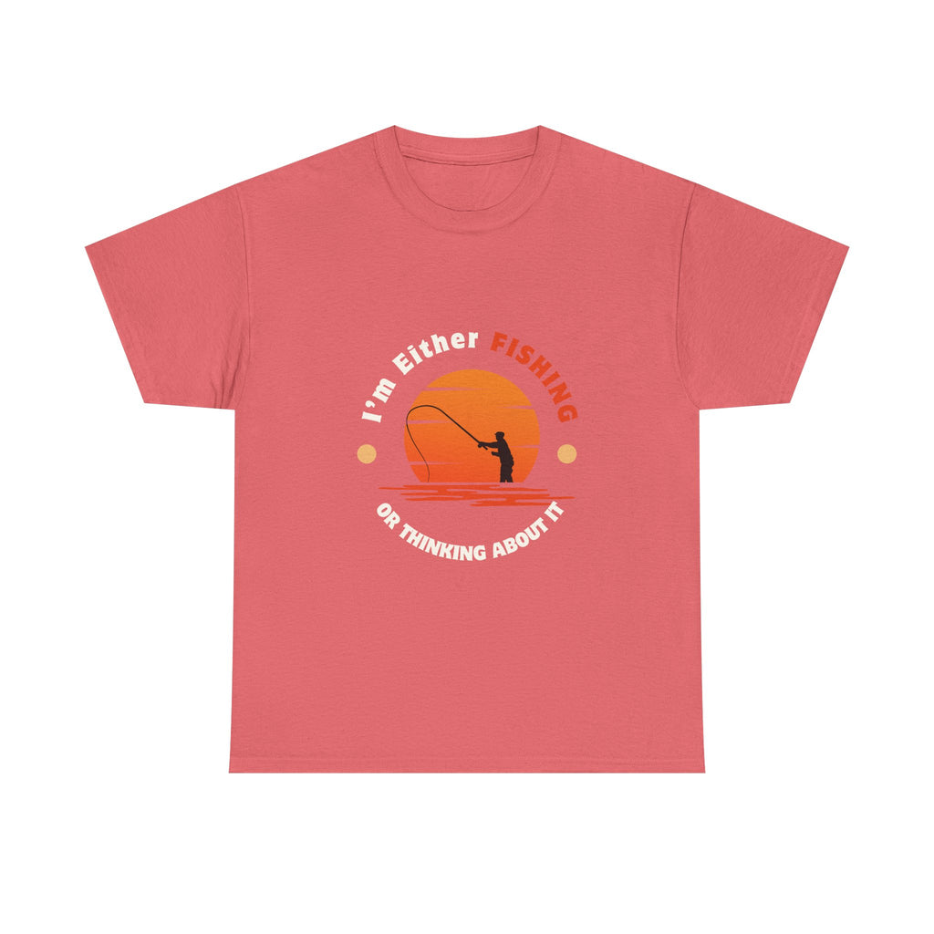 "I'm Either Fishing or Thinking About It" Unisex Heavy Cotton Tee - Relaxed Fit Fishing Apparel