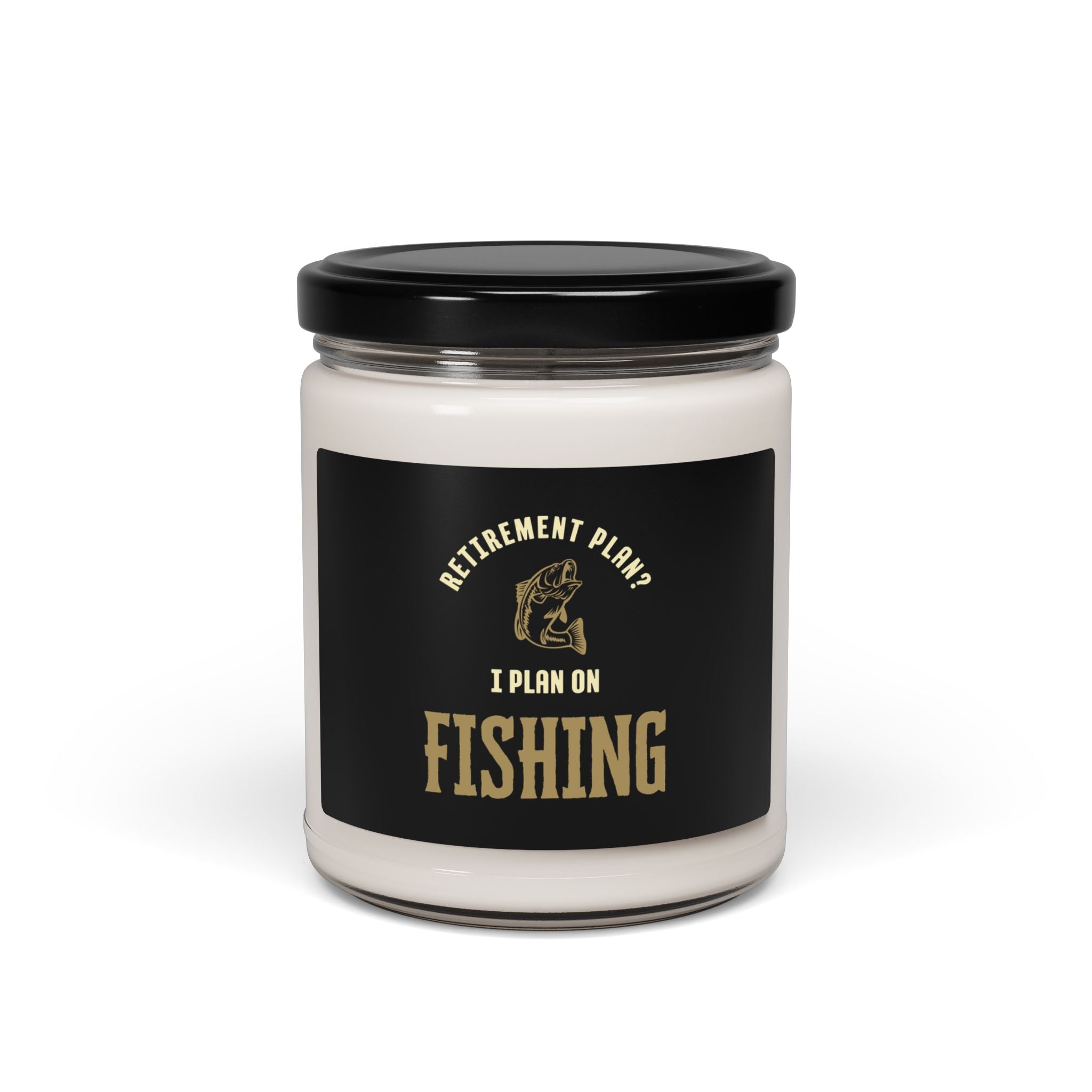 "Retirement Plan? I Plan On Fishing" Funny Fishing Soy Candle (9oz) — Gift for Anglers