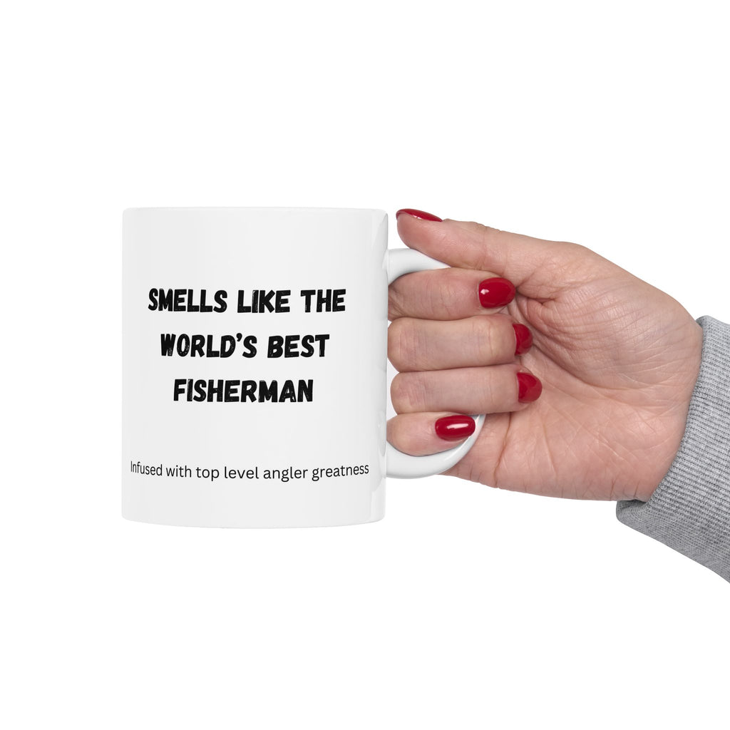 "Smells Like The World's Best Fisherman" Funny Fishing Ceramic Mug (11oz/15oz) — Gift for Anglers