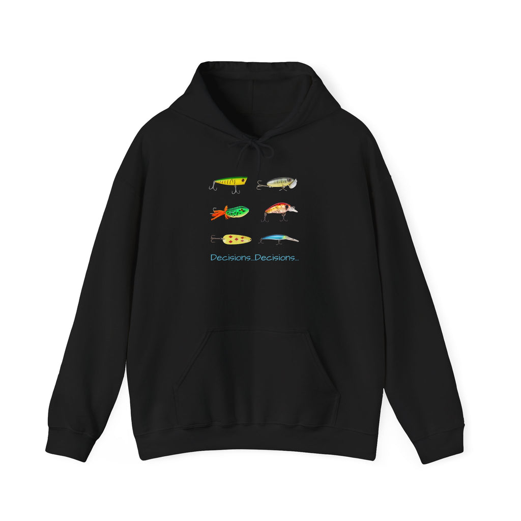 Fishing Enthusiast Hoodie - "Decisions...Decisions..."