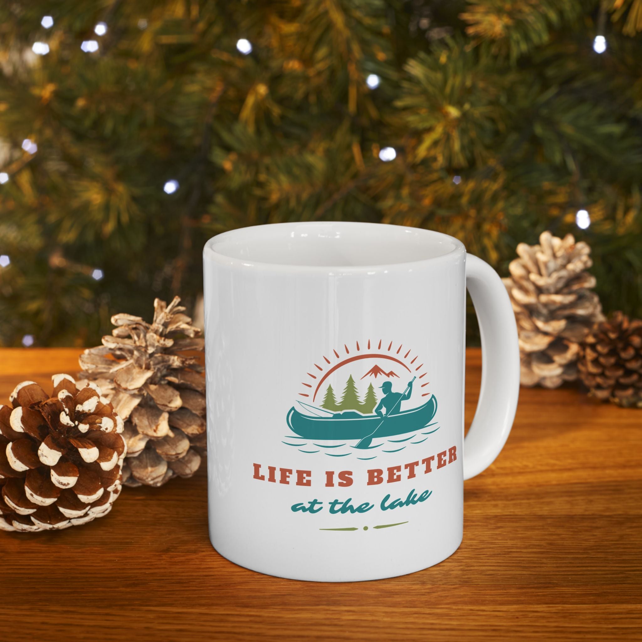 "Life Is Better At The Lake" Ceramic Mug — Lake Lover Coffee Cup (11oz/15oz)