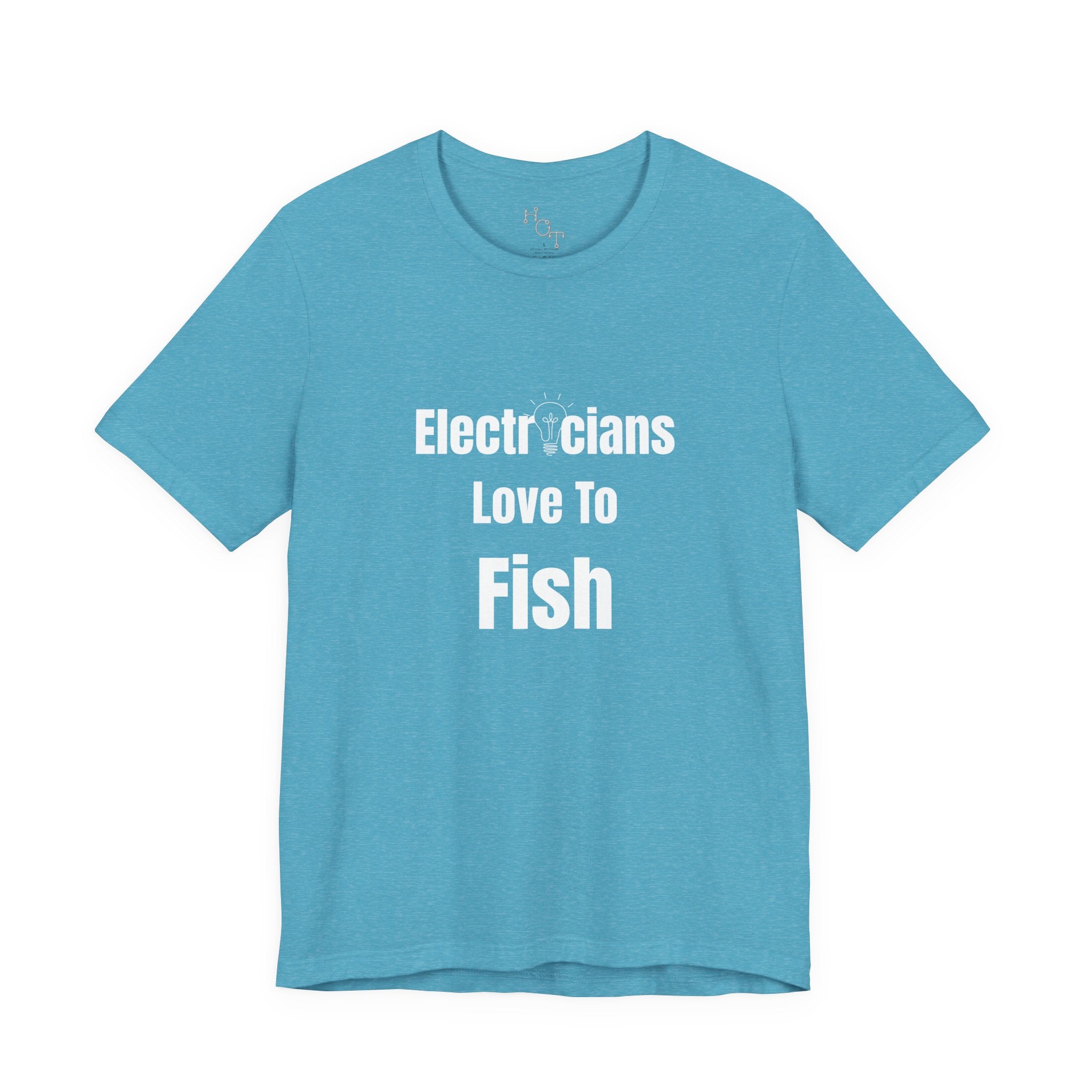 Electricians Love to Fish T-Shirt — Funny Fishing Tee for Electricians