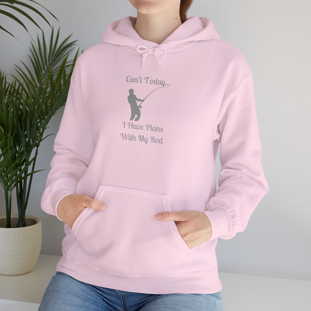 Hooded Sweatshirt - 'Can't Today...I Have Plans With My Rod' Fishing Theme