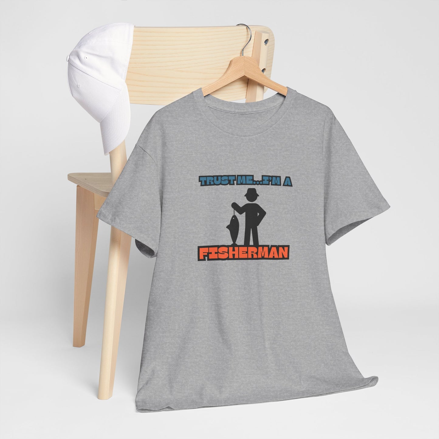 "Trust Me...I'm a Fisherman" Unisex Heavy Cotton Tee