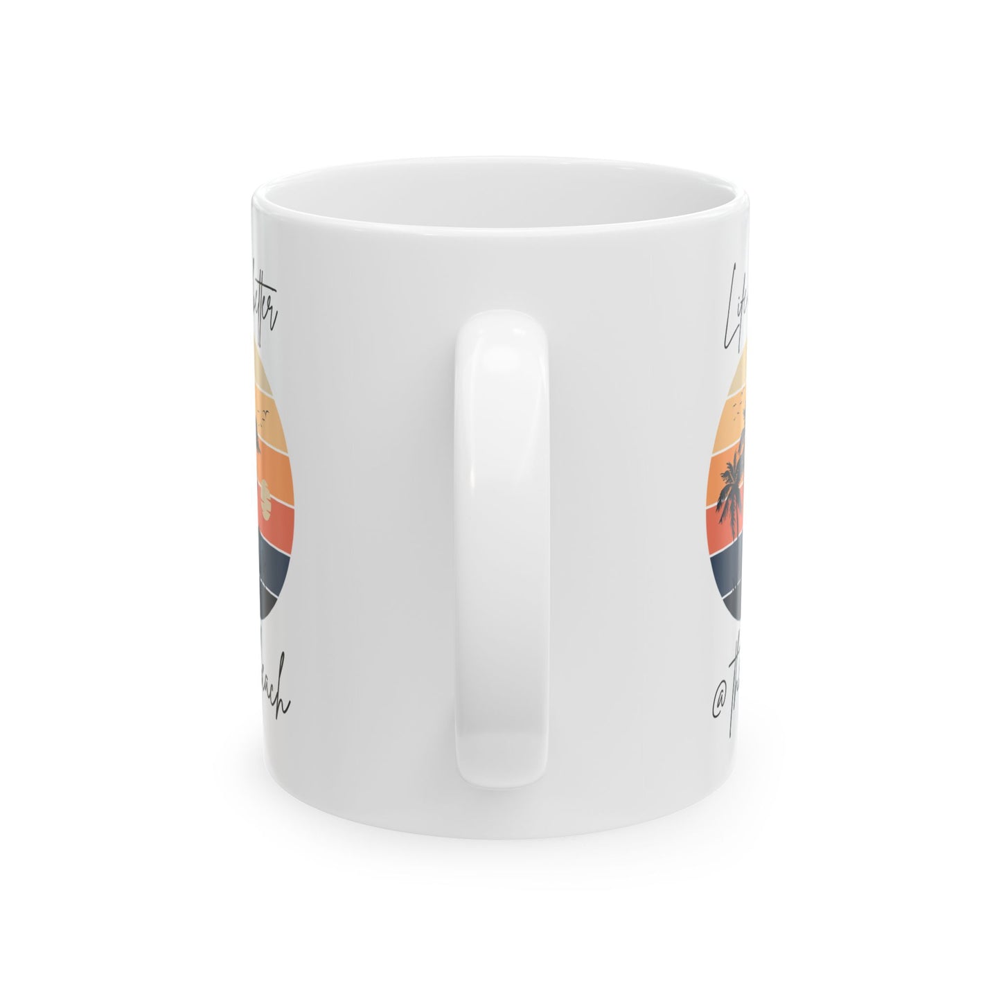 Tropical Sunset Ceramic Mug - "Life Is Better @ The Beach"