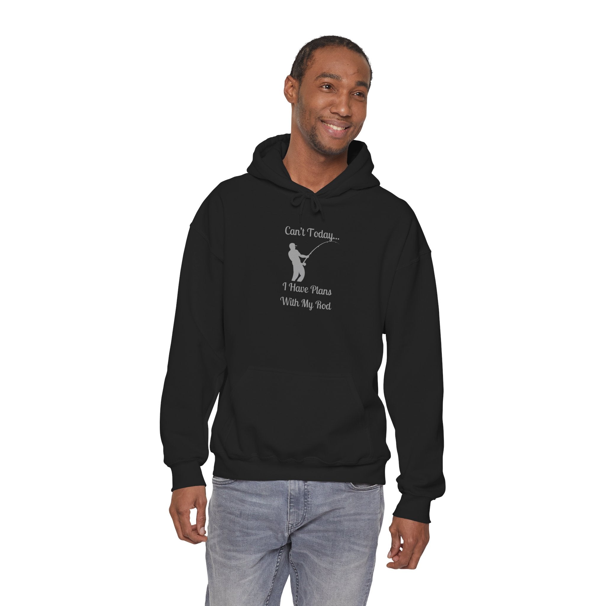 Hooded Sweatshirt - 'Can't Today...I Have Plans With My Rod' Fishing Theme