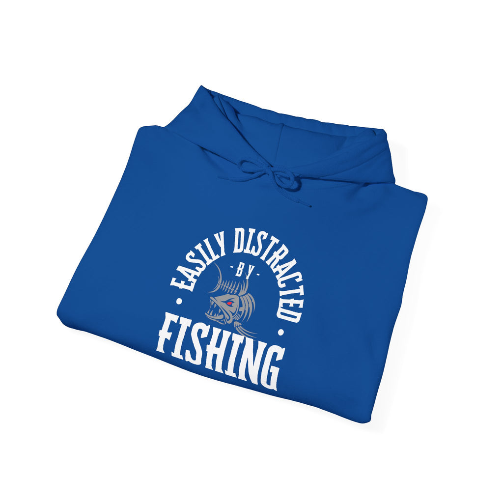 "Easily Distracted by Fishing" Hoodie - Unisex Heavy Blend Sweatshirt for Fishing Lovers