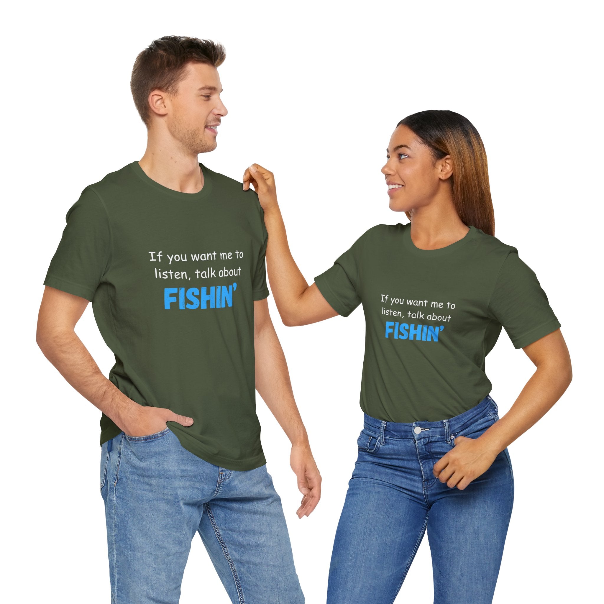 Funny Fishing T-Shirt - If You Want Me to Listen, Talk About Fishin' - Express Delivery available