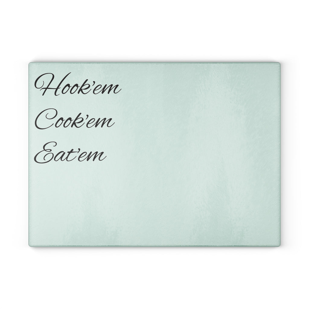 Glass Cutting Board — Mint 'Hook'em Cook'em Eat'em' Decorative Fishing Themed Kitchen Prep Board