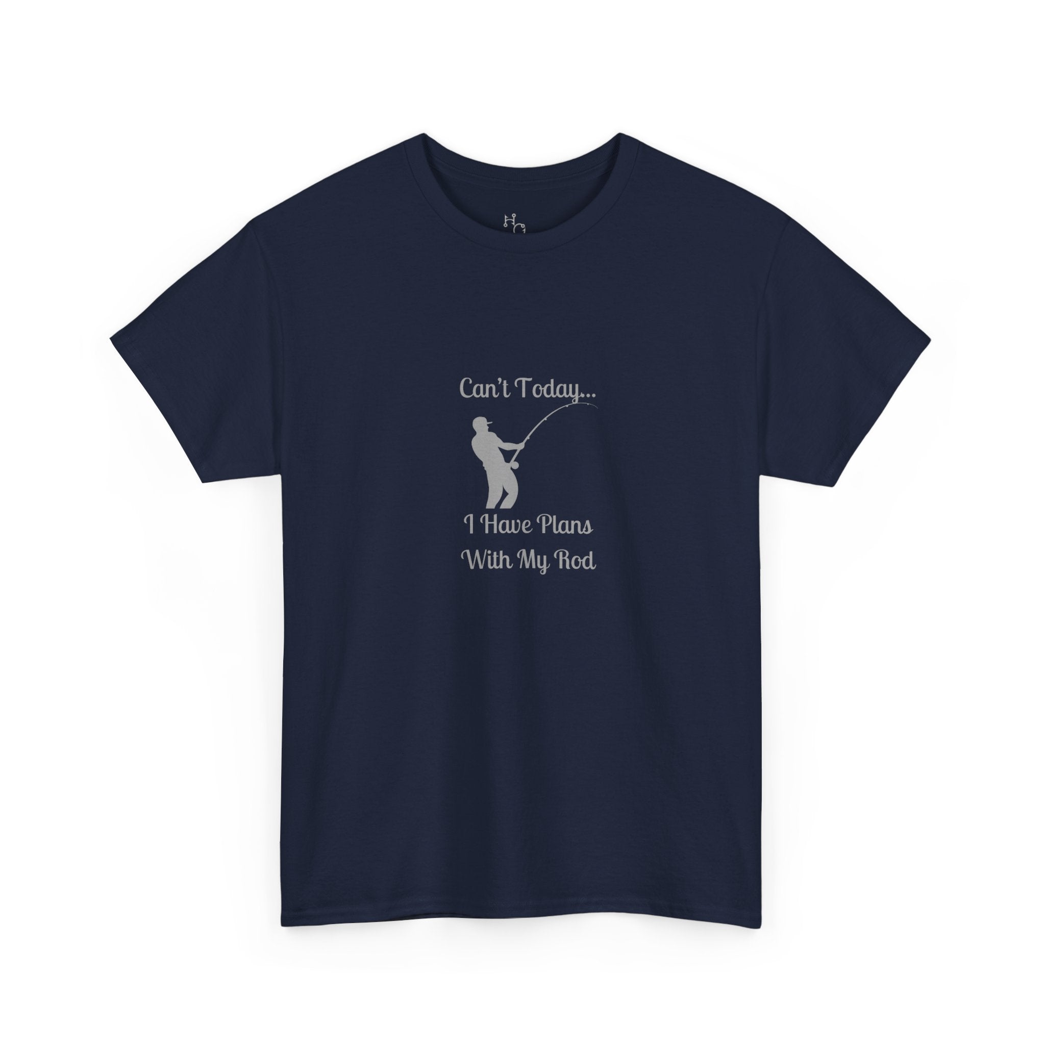 T-Shirt — "Can't Today... I Have Plans With My Rod" Funny Fishing Lover Tee