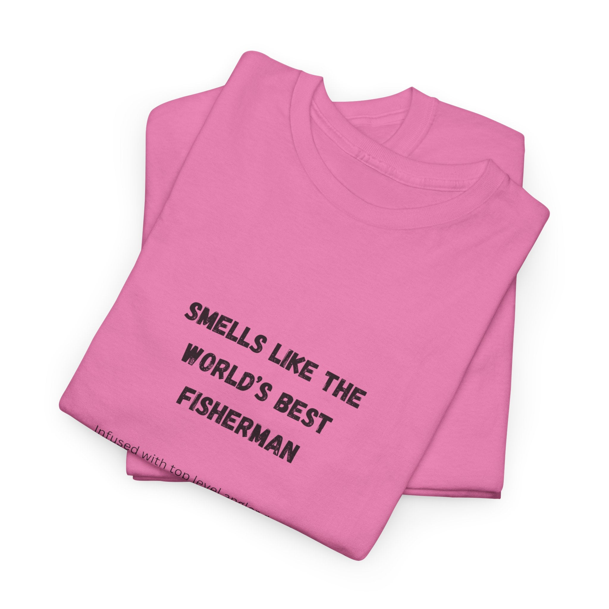 "Smells Like the World's Best Fisherman" Unisex Heavy Cotton Tee - Perfect Fishing Gift