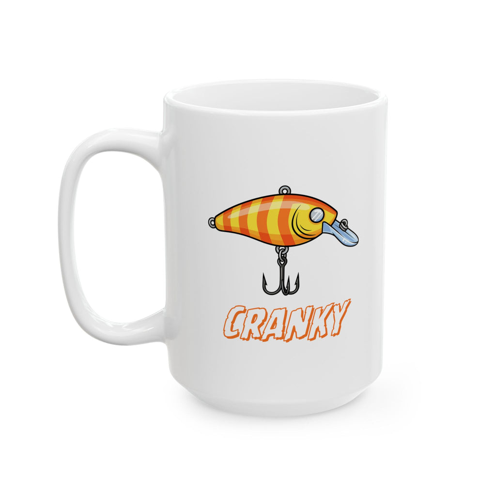 "Cranky" Fishing Themed Ceramic Mug — (11oz, 15oz)