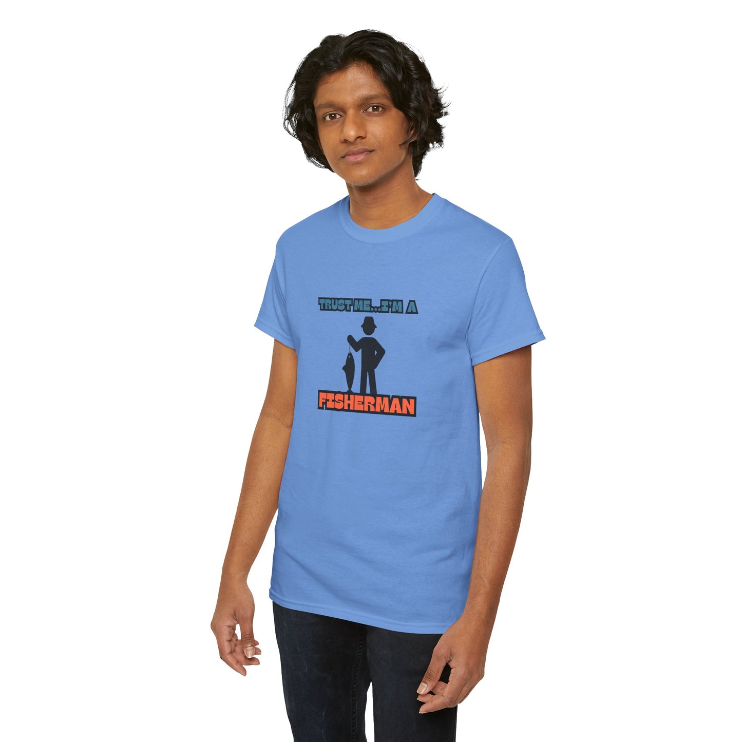 "Trust Me...I'm a Fisherman" Unisex Heavy Cotton Tee
