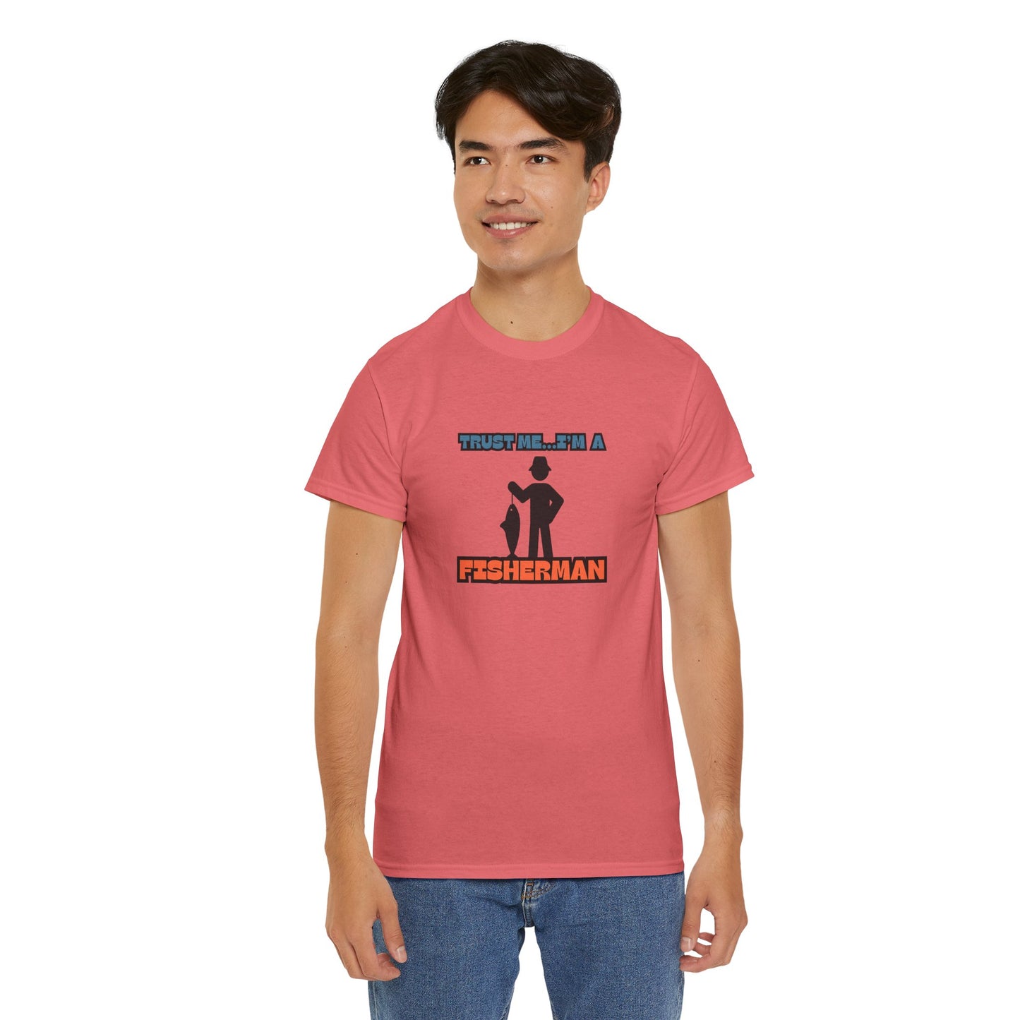"Trust Me...I'm a Fisherman" Unisex Heavy Cotton Tee