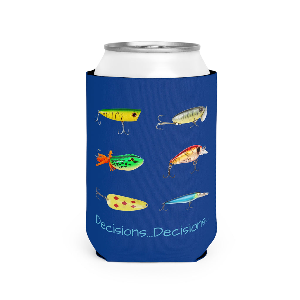 "Decisions...Decisions..." Funny Fishing Can Cooler Sleeve — Gift for Anglers