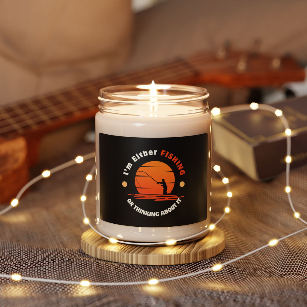 "I'm Either Fishing or Thinking About It" Scented Soy Candle -  Perfect Gift for Fishing Enthusiasts