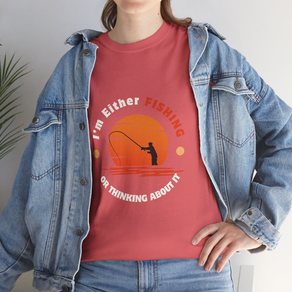 "I'm Either Fishing or Thinking About It" Unisex Heavy Cotton Tee - Relaxed Fit Fishing Apparel